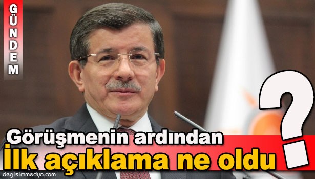 BAŞBAKAN DAVUTOĞLU İLK AÇIKLAMAYI YAPTI
