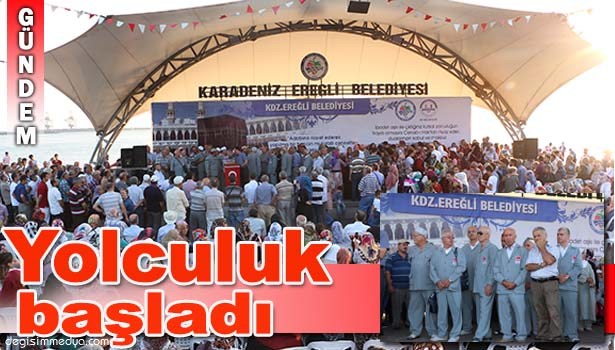 İLK KAFİLE DUALARLA UĞURLANDI
