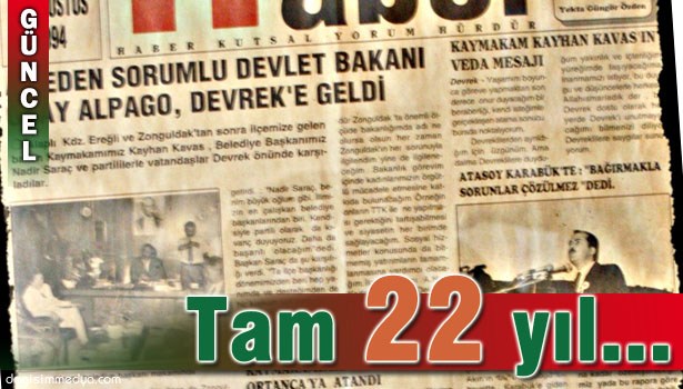 BU İLÇE GAZETESİ 22 YILDIR OKUYUCUYLA BULUŞUYOR...