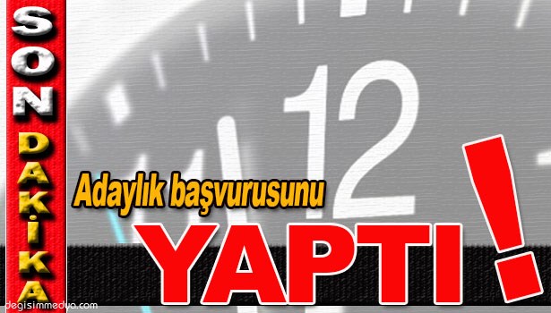 İL BAŞKANLIĞINA BAŞVURUSUNU YAPTI
