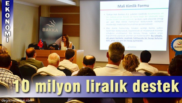 BAKKA'DAN "MALİ DESTEK PROGRAMI" BİLGİLENDİRME TOPLANTISI
