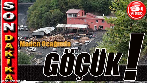 ZONGULDAK'TA GÖÇÜK VAR