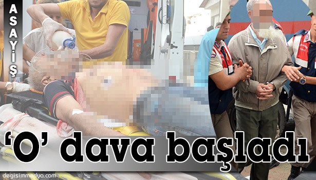 CİNAYET SANIĞININ YARGILANMASINA BAŞLANDI