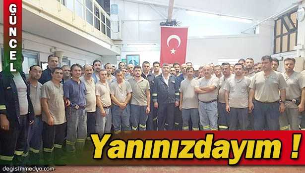 SENDİKA BAŞKANI VE YÖNETİCİLERİ İŞÇİLERLE BİR ARAYA GELDİ