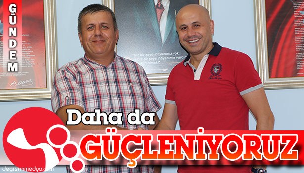 DEĞİŞİM'DE FLAŞ TRANSFER!