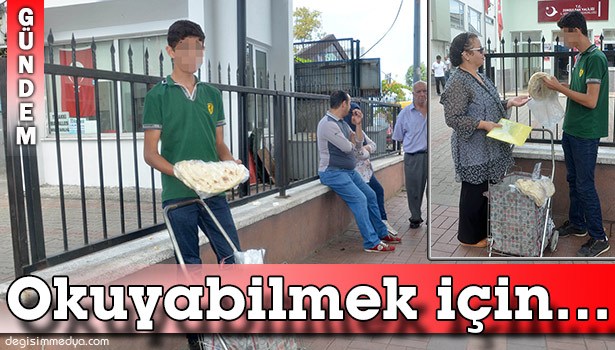 OKUL MASRAFLARI İÇİN ÇALIŞIYOR