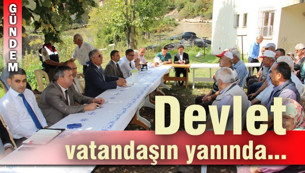 KAYMAKAM DEVLET KURUMLARINI VATANDAŞIN AYAĞINA GETİRDİ