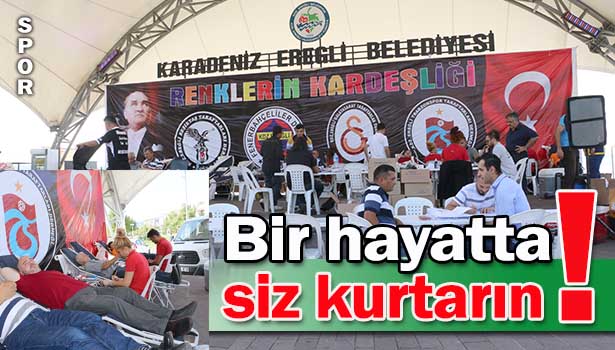 "HAYAT KURTARMAK SENİN KANINDA VAR" KAMPANYASI BAŞLADI