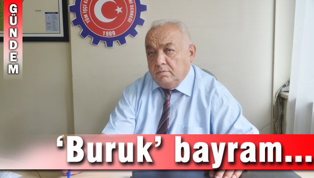 İŞÇİ EMEKLİLERİ, KURBAN BAYRAMINA BURUK GİRİYOR