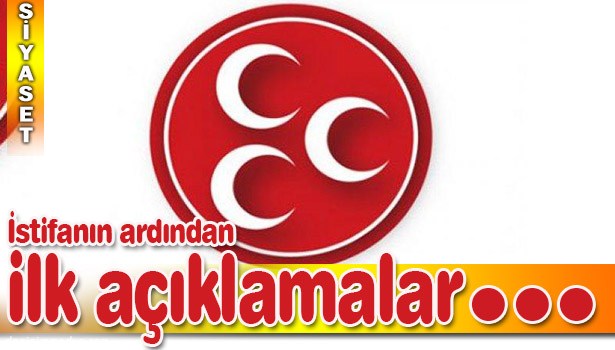 MHP'DE İSTİFANIN ARDINDAN YAPILAN İLK AÇIKLAMALAR ÇOK KONUŞULACAK