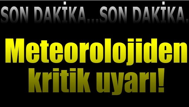 DİKKAT! YAĞIŞ GELİYOR...