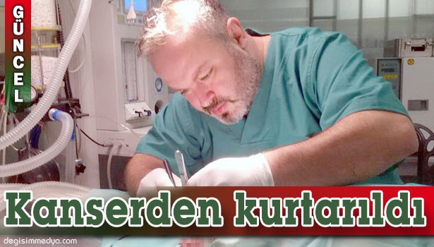 DERİ KANSERİNDEN KURTULDU