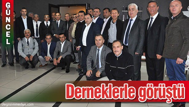 BAŞKAN UYSAL, DERNEKLERLE GÖRÜŞTÜ