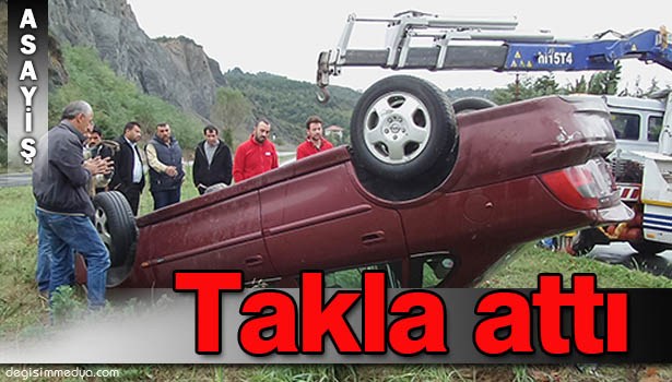 OTOMOBİL TAKLA ATTI: 1 YARALI