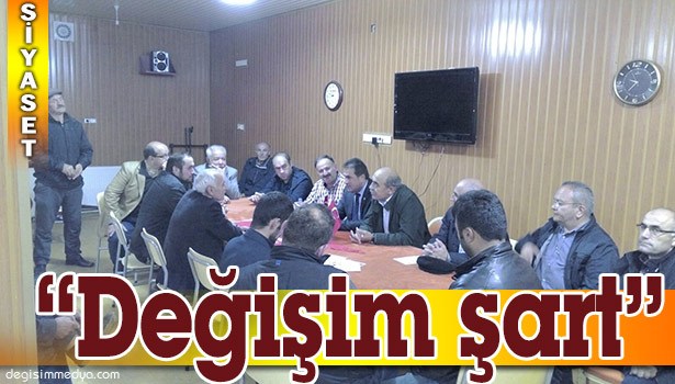 "HAYAT ZORLAŞIYOR, DEĞİŞİM ŞART OLDU"