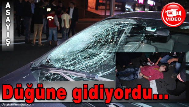 DÜĞÜNE GİDERKEN HASTANELİK OLDU