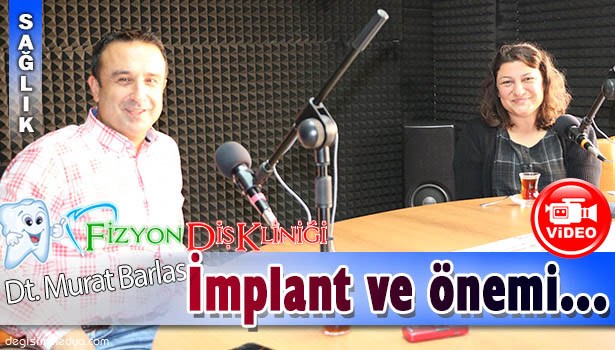 DİŞ HEKİMİ BARLAS, İMPLANT TEDAVİSİNİ ANLATTI