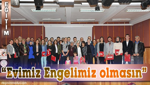"EVİMİZ ENGELİMİZ OLMASIN" PROJESİ TAMAMLANDI