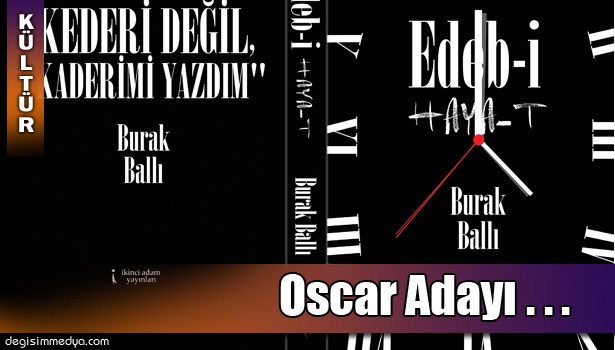 BURAK BALLI EDEB-İ HAYA-T İLE OSCAR'A ADAY