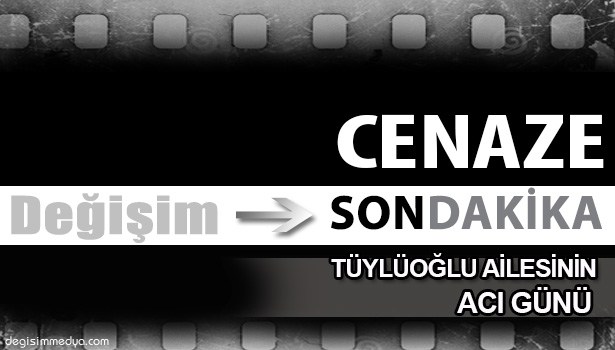 EMRULLAH TÜYLÜOĞLU VEFAT ETTİ