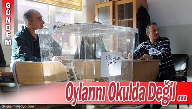 OY KULLANMAK İÇİN HERKES OKULA, ONLAR İTFAİYEYE KOŞTU
