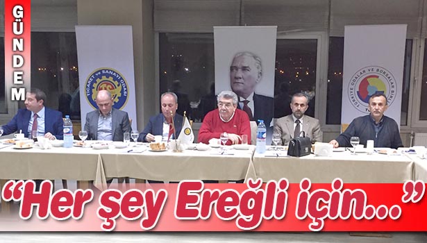 KDZ.EREĞLİ TSO VE MÜSİAD ÜYELERİ BİR ARAYA GELDİ