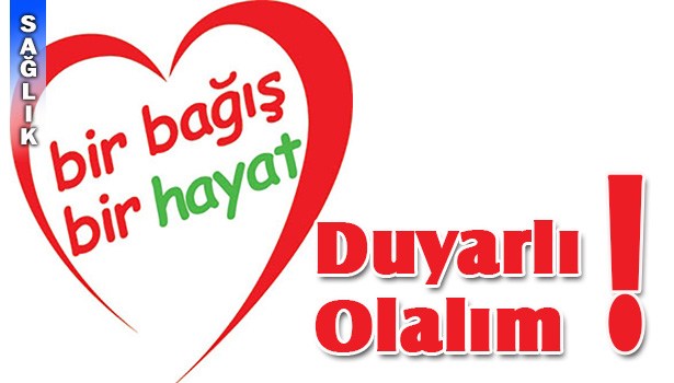 CİN, ORGAN BAĞIŞININ YETERSİZ OLDUĞUNA DİKKAT ÇEKTİ