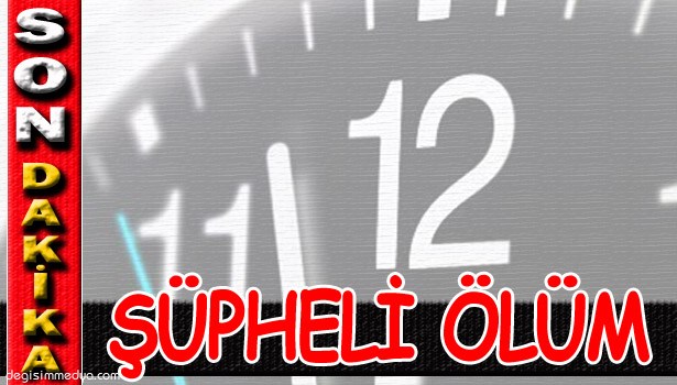 ALAPLI'DA ŞÜPHELİ ÖLÜM