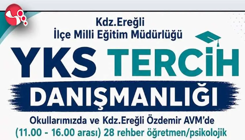 KDZ. EREĞLİDE YKS TERCİH DANIŞMANLIĞI HİZMETİ BAŞLIYOR....