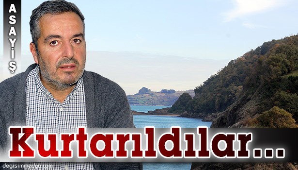 ARKADAŞLARININ ÖLÜSÜYLE KOYDA MAHSUR KALANLAR KURTARILDI