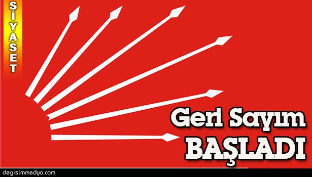 CHP'DE İLÇE KONGRESİNE GERİ SAYIM BAŞLADI