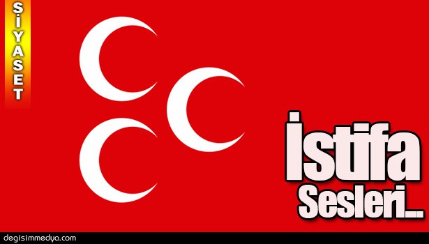 MHP'Lİ BELEDİYE MECLİS ÜYESİ PARTİLERİNDEN İSTİFA ETTİ