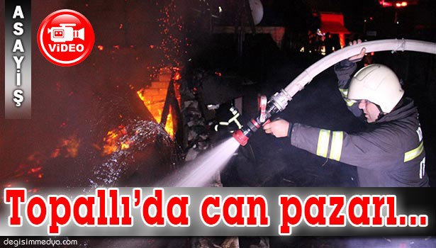 TOPALLI KÖYÜ'NDE İKİ EV YANARAK KÜL OLDU