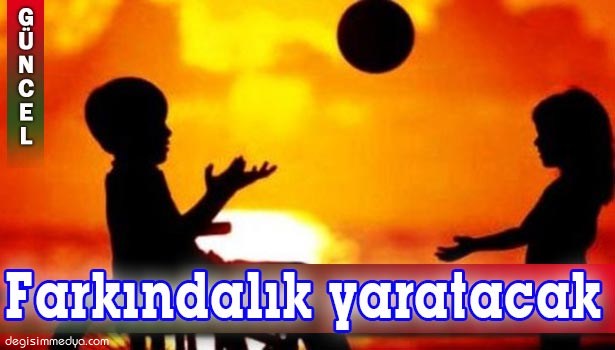 DÜNYA ENGELLİLER GÜNÜ FARKINDALIK YARATACAK