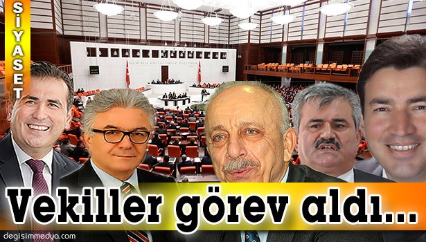 HANGİ VEKİL HANGİ KOMİSYONA SEÇİLDİ?