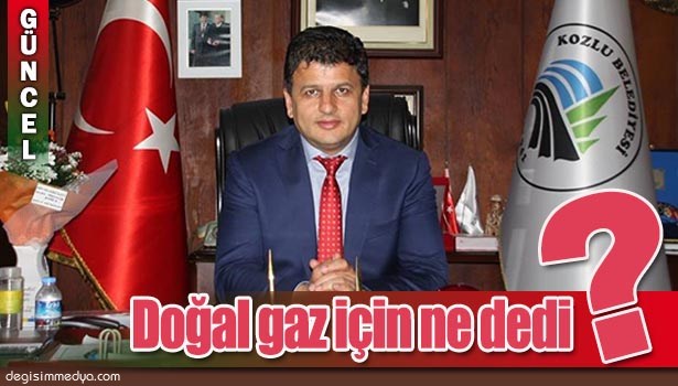 ŞAHİN'DEN DOĞALGAZ DEĞERLENDİRMESİ