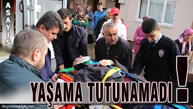 KAZADA AĞIR YARALANDI, HAYATA TUTUNAMADI