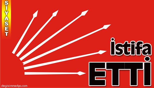 "EMEĞİN HİÇE SAYILDIĞI CHP'DEN İSTİFA EDİYORUM!.."