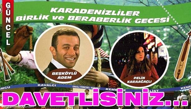 KARADENİZLİLER BİRLİK GECESİ'NDE BULUŞACAK