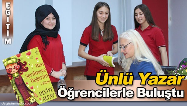 ULVİYE ALPAY, ÖĞRENCİLERLE BULUŞTU