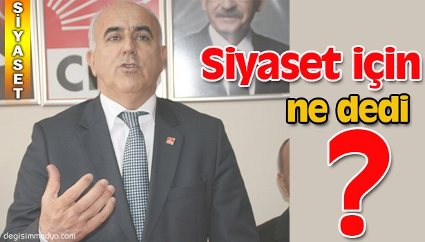 BALCI: "SİYASETİN GERİSİNDE KALMAK İSTİYORUM"