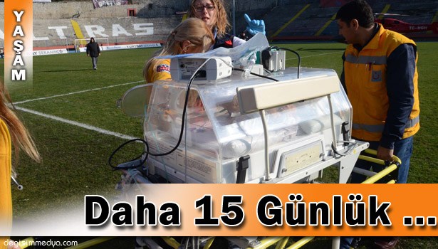 15 GÜNLÜK BEBEK KALP HASTALIĞI NEDENİYLE HAVA AMBULANSIYLA İSTANBUL'A SEVK EDİLDİ