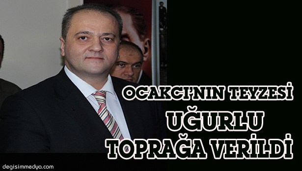 CHP EREĞLİ İLÇE BAŞKANI OCAKCI'NIN TEYZESİ TOPRAĞA VERİLDİ