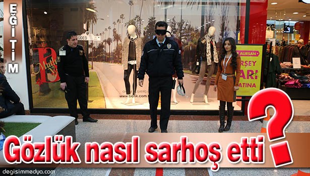 GÖZLÜKLE ALKOLLÜ DÜZ YOLDA BAKIN NASIL YÜRÜDÜLER?