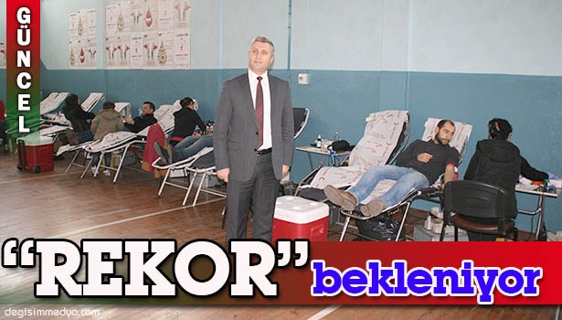 KAN BAĞIŞINDA REKOR BEKLİYORLAR
