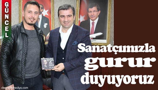 POP SANATÇISI ÖZGÜR KARAKAŞ BAŞKAN CÜNEYT YEMENİCİYİ ZİYARET ETTİ