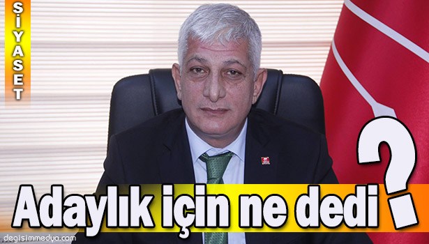 CHP İL BAŞKANI KOLTUK, "ADAY OLMAYACAĞIM"