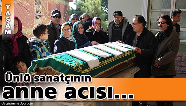 EREĞLİLİ SANATÇI SEDA YILDIZ'IN ANNE ACISI