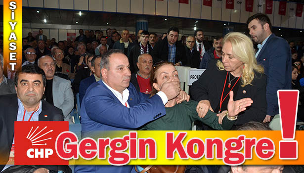 CHP'DE GERGİN KONGRE