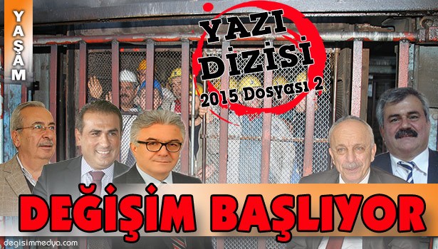 TÜRKİYE VE BÖLGEDE DEĞİŞİM BAŞLIYOR